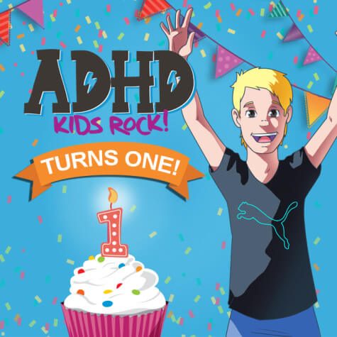 #ADHDKidsRock Turns 1 - A Look at Our Year